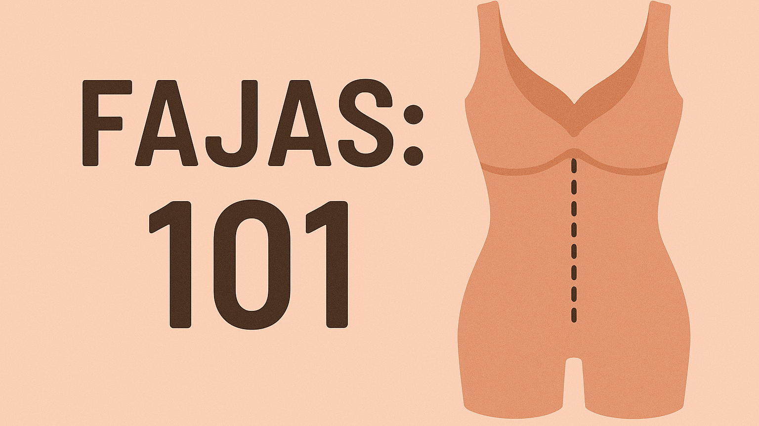Fajas 101: What They Are, Why They Work